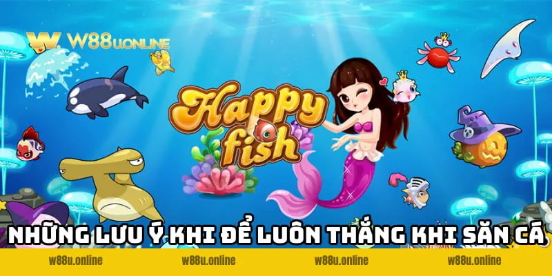 ban ca online w88 luu y Những lưu ý để luôn thắng khi chơi Bắn cá online W88