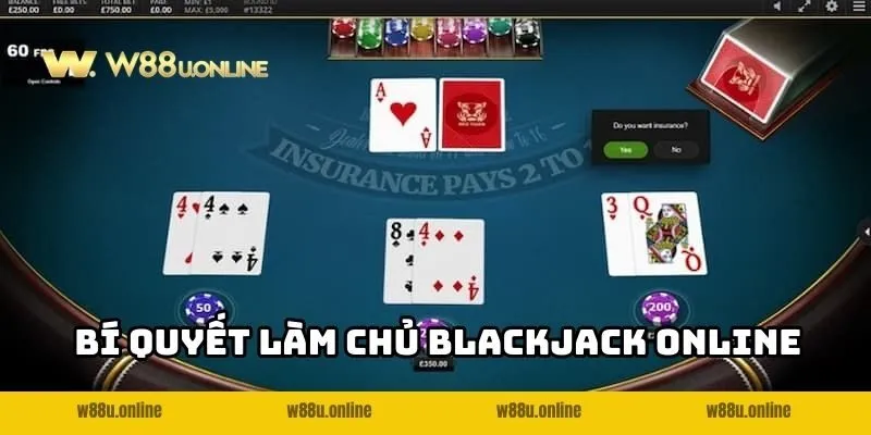 blackjack online w88 kinh nghiem Tổng hợp mẹo chơi Blackjack online W88 giúp làm chủ ván đấu