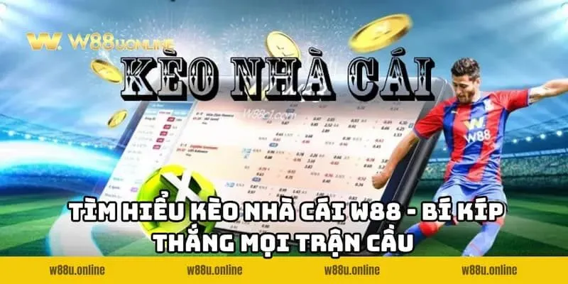 Kèo nhà cái W88