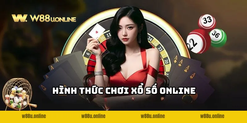 top hinh thuc choi xo so online w88 nhieu nguoi chuong Top hình thức chơi Xổ số online W88 nhiều người chuộng